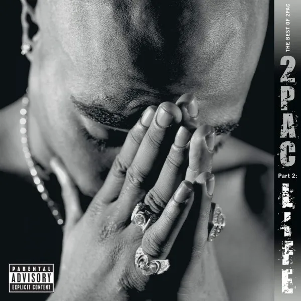 2Pac - Best Of 2Pac - Part 2: Life