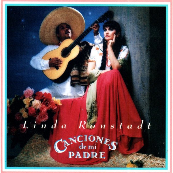 CD Linda Ronstadt — Canciones De Mi Padre фото