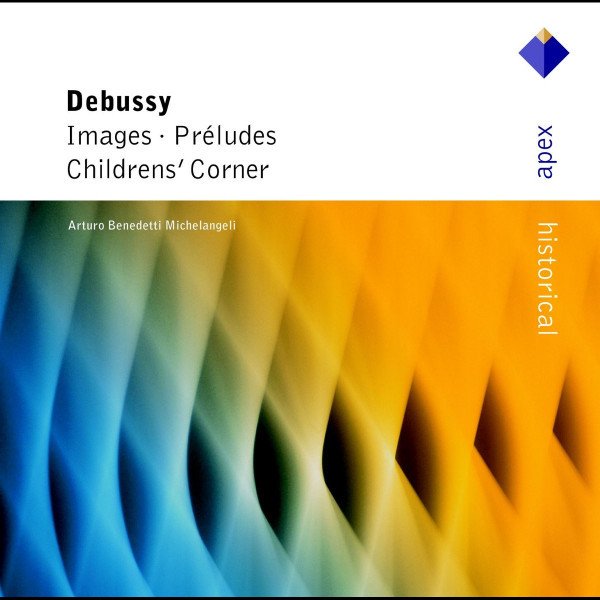 CD Arturo Benedetti Michelangeli — Debussy: Images, Preludes, Children's Corner фото