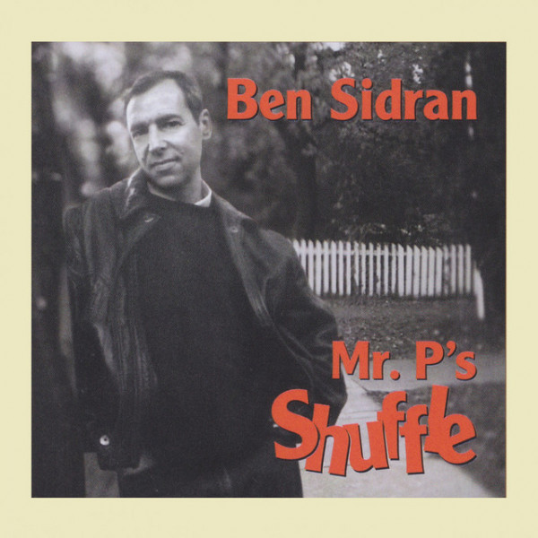 CD Ben Sidran — Mr. P's Shuffle фото