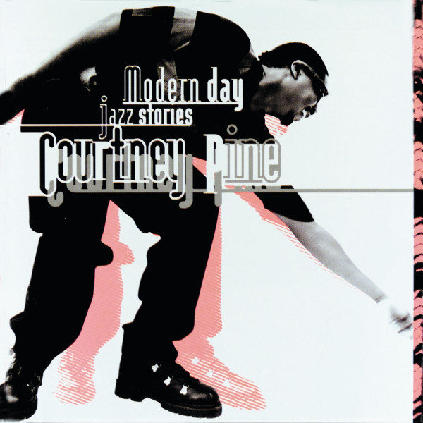 CD Courtney Pine — Modern Day Jazz Stories фото