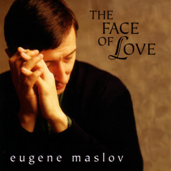 CD Eugene Maslov — Face of Love фото