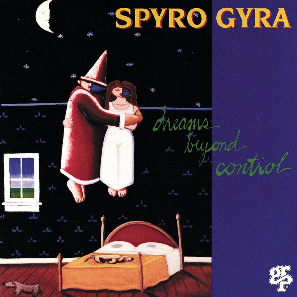 CD Spyro Gyra — Dreams Beyond Control фото