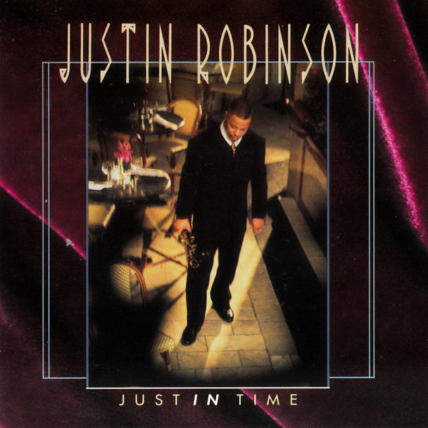 CD Justin Robinson — Just In Time фото