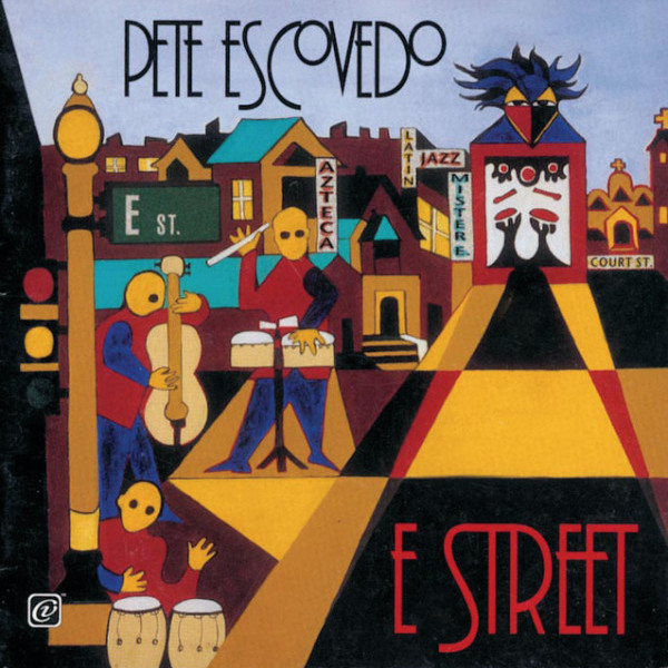 CD Pete Escovedo — E Street фото