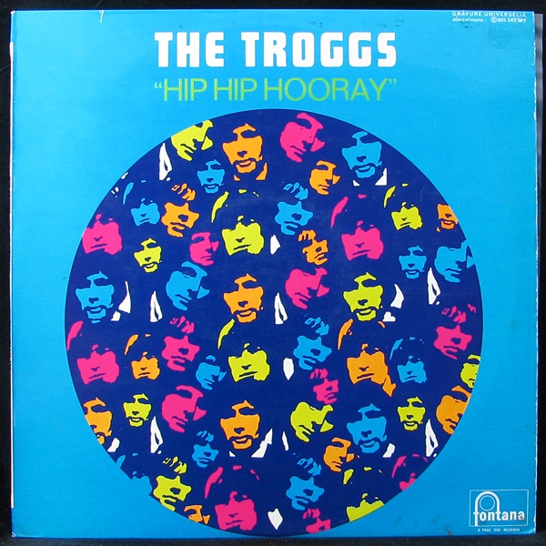 LP Troggs — Hip Hip Hooray фото