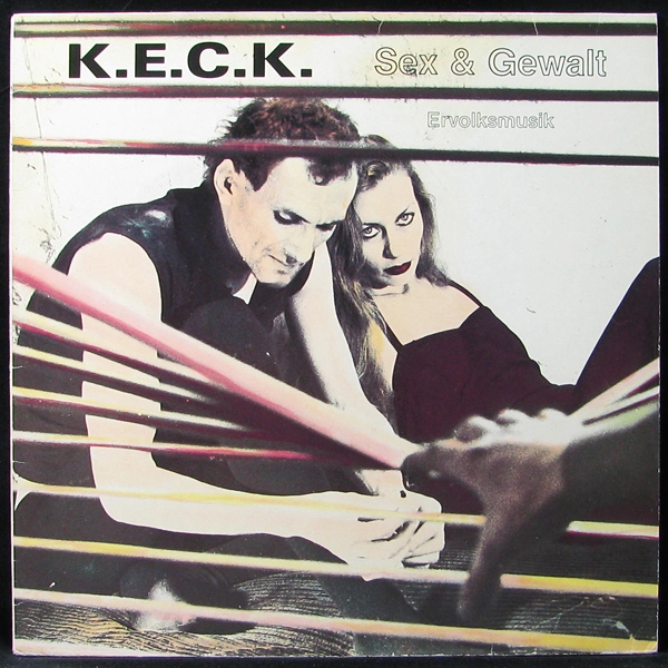 LP Keck — Sex & Gewalt - Ervolksmusik фото