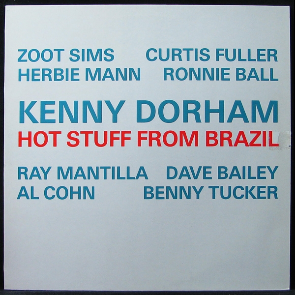 LP Kenny Dorham — Hot Stuff From Brazil фото