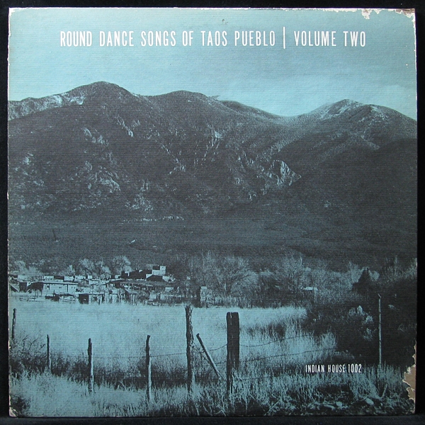LP V/A — Round Dance Songs Of Taos Pueblo Volume 2 фото