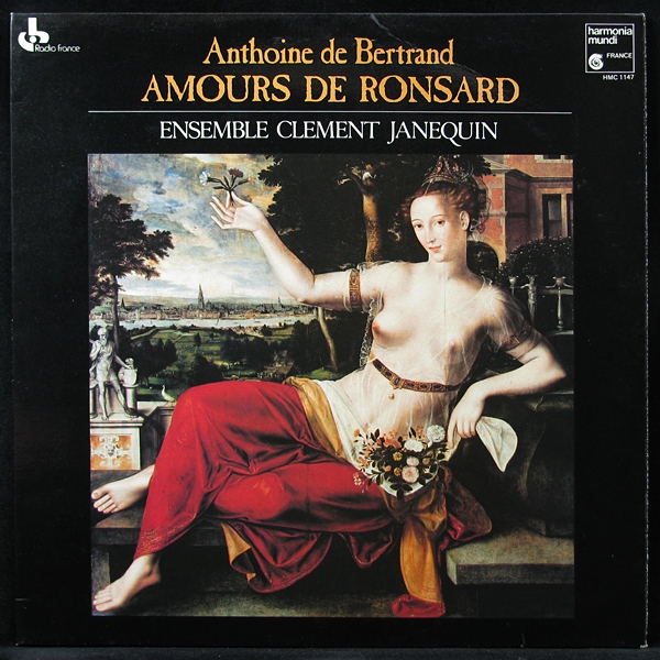 LP Ensemble Clement Janequin — Anthoine De Bertrand. Amours De Ronsard (+ booklet) фото