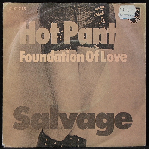 LP Salvage — Hot Pants / The Foundation Of Love (single) фото