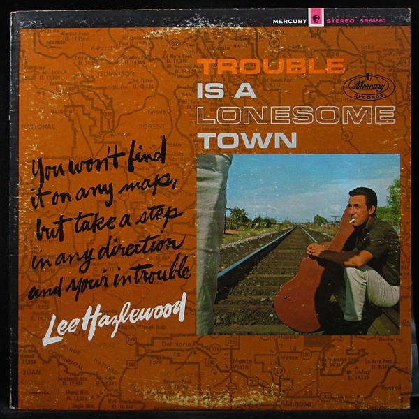 LP Lee Hazlewood — Trouble Is A Lonesome Town фото