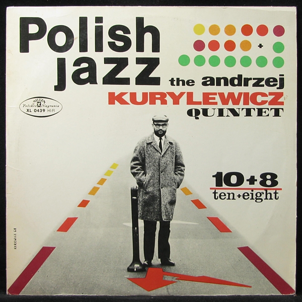 LP Andrzej Kurylewicz Quintet — 10 + 8 / Ten + Eight (mono) фото