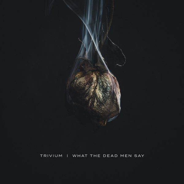 LP Trivium — What The Dead Men Say фото