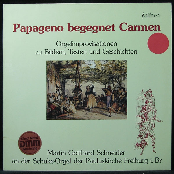 LP Martin Gotthard Schneider — Papageno Begegnet Carmen фото