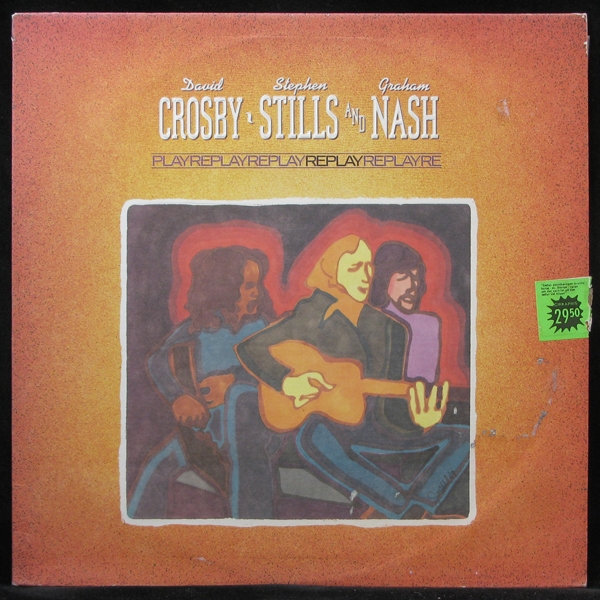 LP Crosby, Stills & Nash — Replay фото