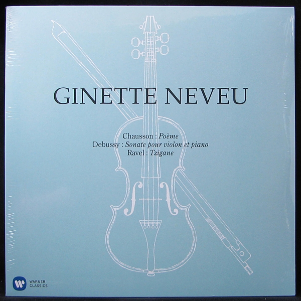 LP Ginette Neveu — Chausson, Debussy, Ravel фото