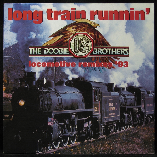 LP Doobie Brothers — Long Train Runnin' - Locomotive remixes '93 (maxi) фото
