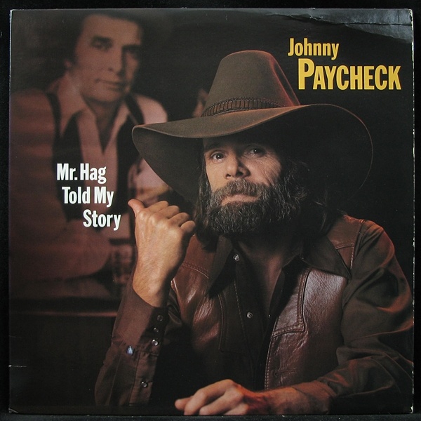 LP Johnny Paycheck — Mr. Hag Told My Story фото