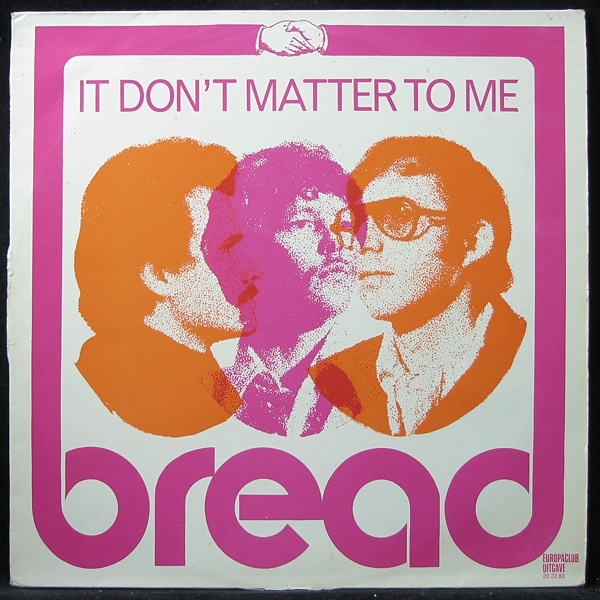 LP Bread — Bread - It Don't Matter To Me (club edition) фото