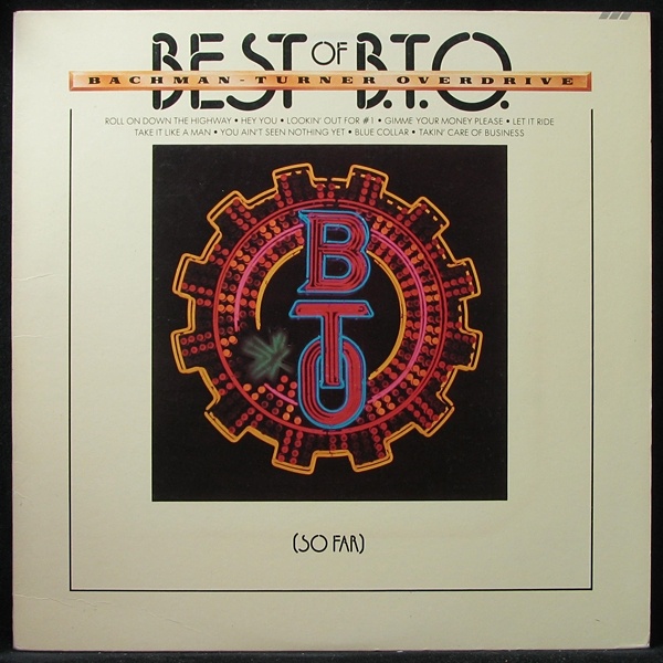 LP Bachman-Turner Overdrive — Best Of BTO (So Far) фото