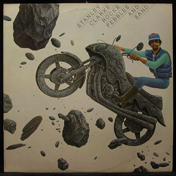 LP Stanley Clarke — Rocks, Pebbles And Sand фото