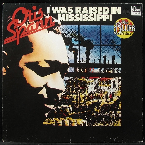 LP Otis Spann — I Was Raised In Mississippi фото