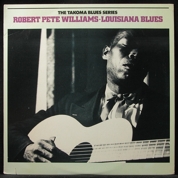 LP Robert Pete Williams — Louisiana Blues фото