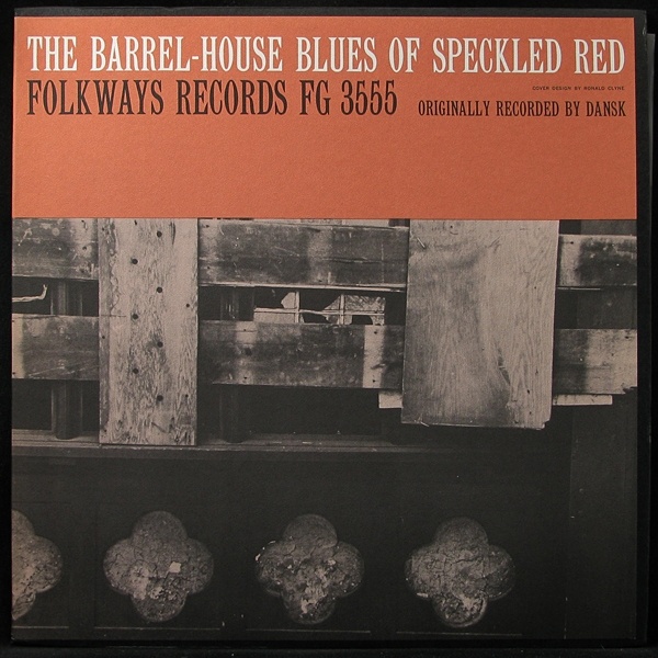 LP Speckled Red — Barrel-House Blues Of Speckled Red (+ booklet) фото