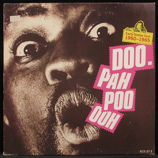 LP V/A — Ooh Poo Pah Doo (Early Sixties Soul 1960-1965) фото