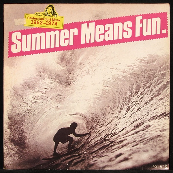 LP V/A — Summer Means Fun - California Surf Music 1962-1974 фото