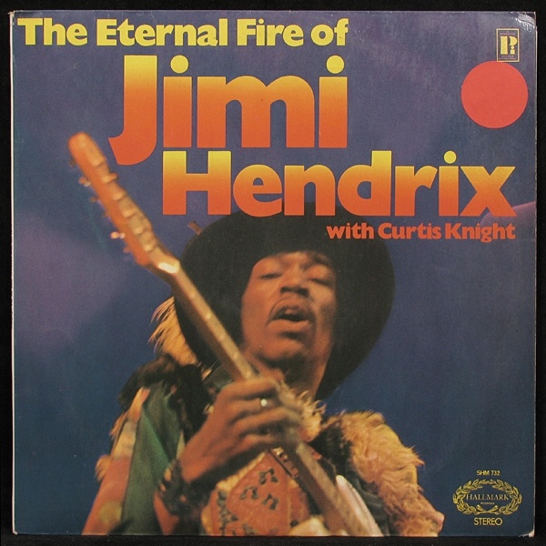 LP Jimi Hendrix / Curtis Knight — Eternal Fire Of Jimi Hendrix фото