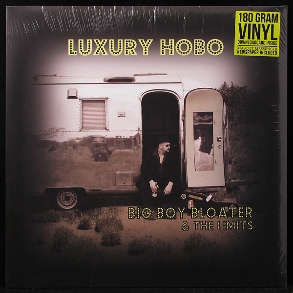 LP Big Boy Bloater & The Limits — Luxury Hobo фото