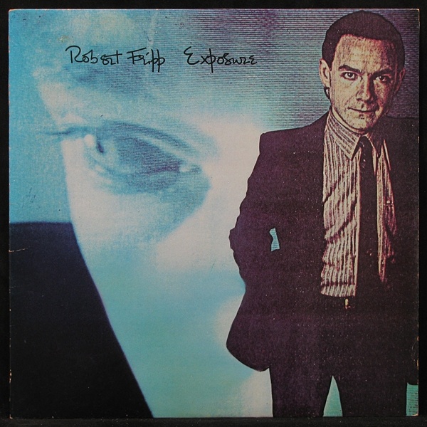 LP Robert Fripp — Exposure фото