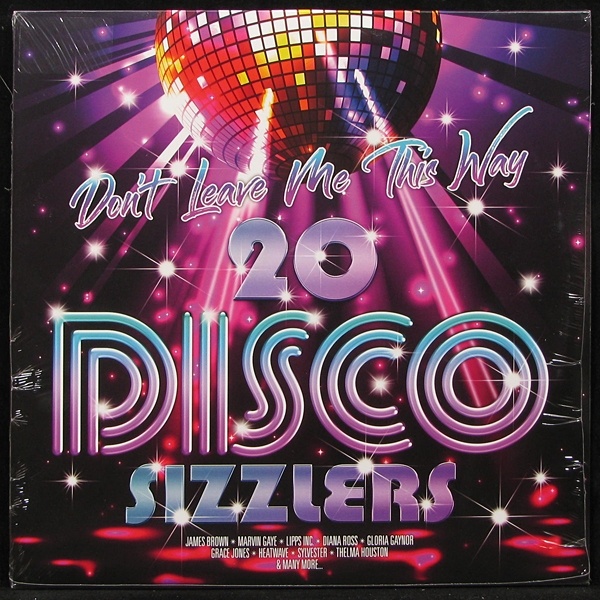 LP V/A — Don't Leave Me This Way - 20 Disco Sizzlers фото