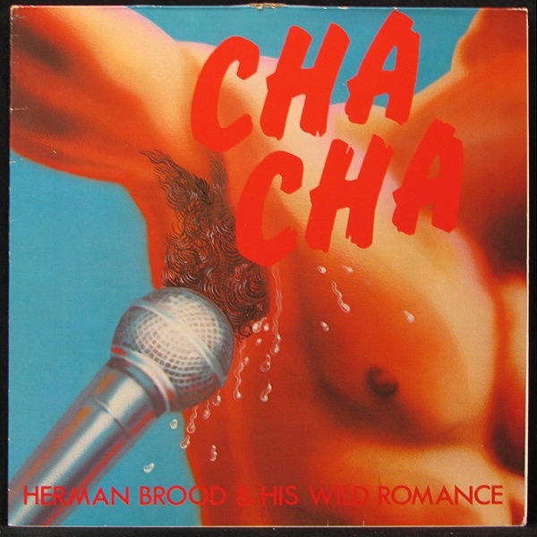 LP Herman Brood And His Wild Romance — Cha Cha фото