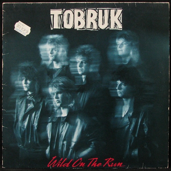 LP Tobruk — Wild On The Run фото