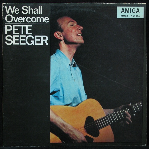 LP Pete Seeger — We Shall Overcome фото