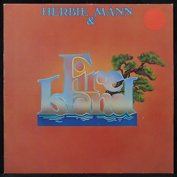 LP Herbie Mann & Fire Island — Herbie Mann & Fire Island фото