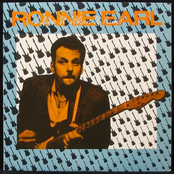 LP Ronnie Earl — I Like It When It Rains фото