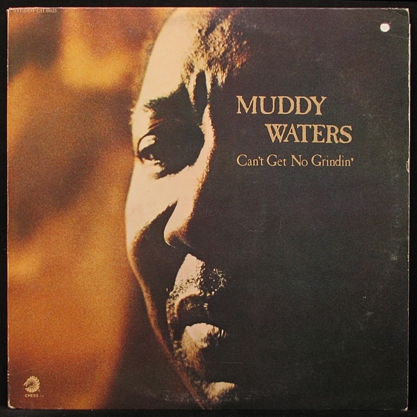 LP Muddy Waters — Can't Get No Grindin' (promo) фото