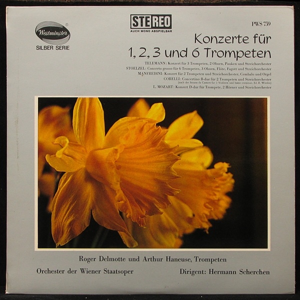 LP Roger Delmotte/Arthur Haneuse — Konzerte Fur 1,2,3 Und 6 Trompeten: Telemann, Stoelzel... фото