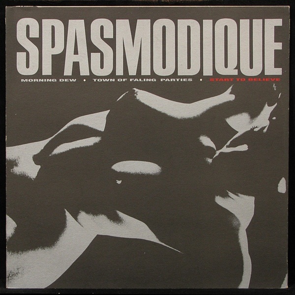 LP Spasmodique — Start To Believe/ Someone's Out There To Get You фото