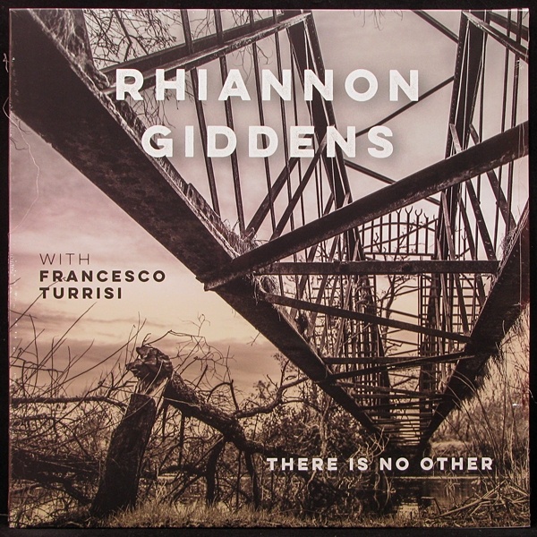 LP Rhiannon Giddens / Francesco Turrisi — There Is No Other (2LP) фото