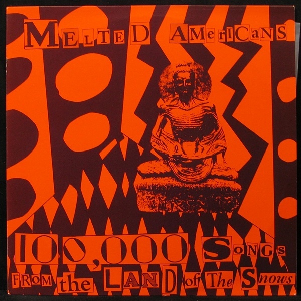 LP Melted Americans — 100,000 Songs from The Land Of The Snows фото