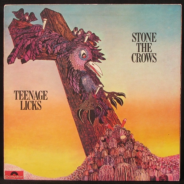 LP Stone The Crows — Teenage Licks фото