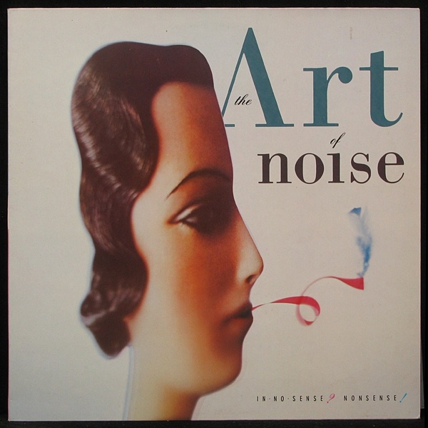 LP Art Of Noise — In No Sense? Nonsense фото