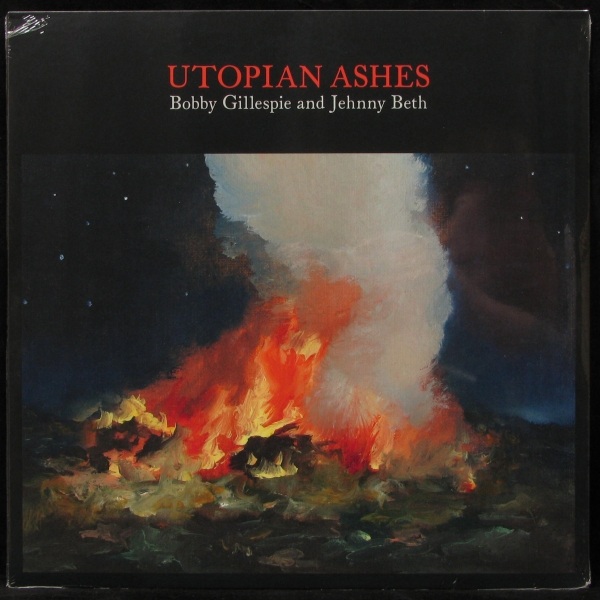 LP Bobby Gillespie/ Jehnny Beth — Utopian Ashes фото