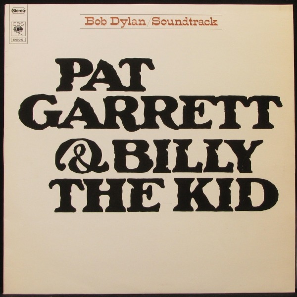 LP Bob Dylan — Pat Garrett & Billy The Kid фото