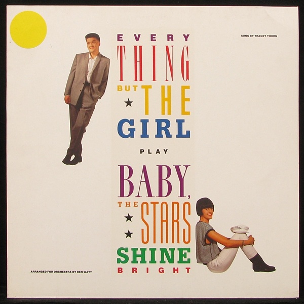 LP Everything But The Girl — Baby, The Stars Shine Bright фото